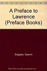 Preface to Lawrence (Preface Books) (Hardcover, First Edition)