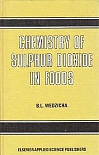Chemistry of Sulphur Dioxide in Foods (Hardcover)