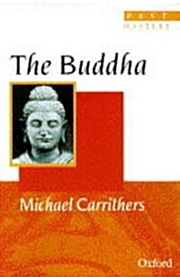 The Buddha (Past Masters) (Paperback)