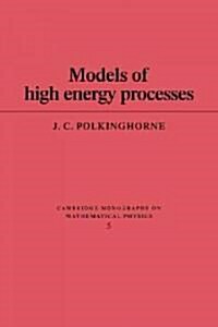 Models of High Energy Processes (Paperback)