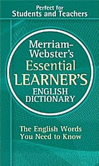 Merriam-Websters Essential Learners English Dictionary (Mass Market Paperback)