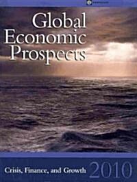 Global Economic Prospects: Crisis, Finance, and Growth (Paperback, 2010)