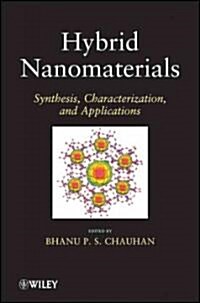 Hybrid Nanomaterials : Synthesis, Characterization, and Applications (Hardcover)