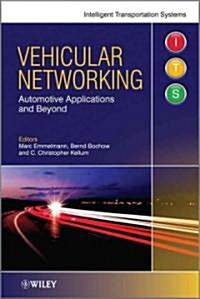 Vehicular Networking: Automotive Applications and Beyond (Hardcover)