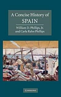 A Concise History of Spain (Hardcover)