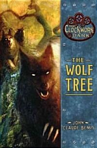 The Wolf Tree (Hardcover)