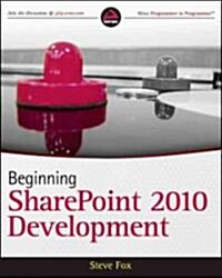 Beginning SharePoint 2010 Development (Paperback)