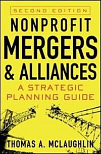 Nonprofit Mergers and Alliances (Hardcover, 2)