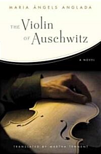 The Violin of Auschwitz (Hardcover, Reprint)