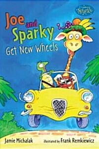Joe and Sparky Get New Wheels (Paperback, 1st)