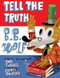 Tell the Truth, B.B. Wolf (Hardcover)