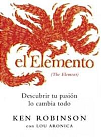 El Elemento / The Element (Paperback, Translation)