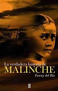 La verdadera historia de Malinche / The True Story of Malinche (Paperback)