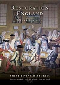 Restoration England : 1660-1699 (Paperback)