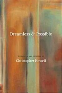 Dreamless and Possible: Poems New and Selected (Hardcover)