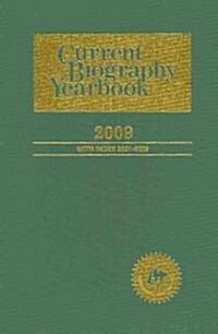 Current Biography Yearbook-2009: 0 (Hardcover, 70, 2009)