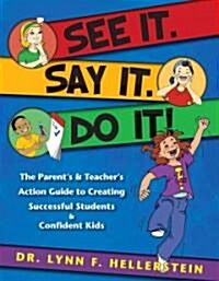 See It. Say It. Do It! (Paperback, Original)