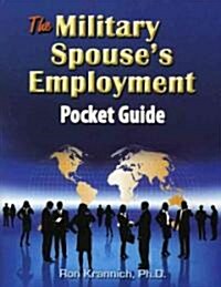 The Military Spouses Employment Pocket Guide (Paperback, POC)