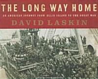The Long Way Home: An American Journey from Ellis Island to the Great War (Audio CD)