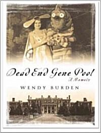 Dead End Gene Pool (Audio CD, Unabridged)