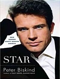 Star: How Warren Beatty Seduced America (Audio CD)