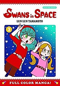 Swans in Space Volume 3 (Paperback)