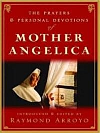 The Prayers and Personal Devotions of Mother Angelica (Audio CD)