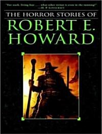 The Horror Stories of Robert E. Howard (MP3 CD)