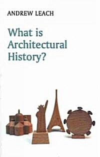 What Is Architectural History? (Paperback)