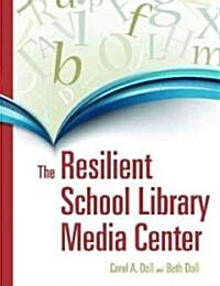 The Resilient School Library (Paperback)