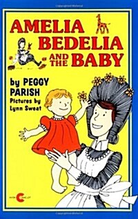 Amelia Bedelia and the Baby (Paperback)