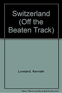 Off the Beaten Track Switzerland (Paperback, 2 Revised)