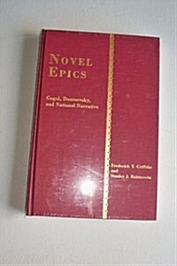 Novel Epics: Gogol, Dostoevsky and National Narrative (Northwestern University Press Series in Russian Literature and Theory) (Hardcover)