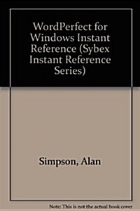 Wordperfect 5.1 for Windows: Instant Reference (Sybex Instant Reference Series) (Paperback)