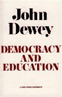 Democracy and Education (Paperback, 1st Paperback Edition)