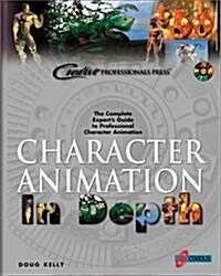 Character Animation in Depth (Paperback)