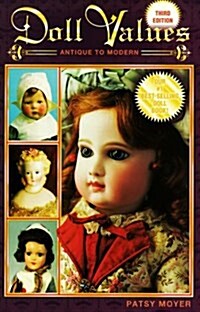 Doll Values Antique to Modern (3rd ed) (Paperback, 3rd)
