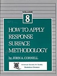 How to Apply Response Surface Methodology (Paperback, Revised)