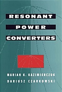 Resonant Power Converters (Hardcover)