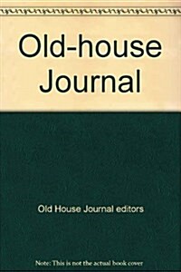 Old-house Journal (Paperback)