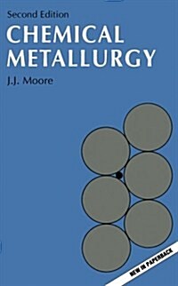 Chemical Metallurgy (Paperback, 2nd, Reprint)