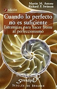 Cuando Lo Perfecto No Es Suficiente-Cosido (Paperback)