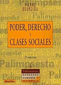 Poder, Derecho Y Clases Sociales (Paperback, 2nd)