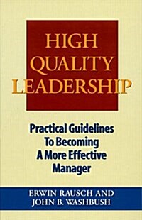 High Quality Leadership (Hardcover)