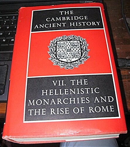 The Hellenistic Monarchies and the Rise of Rome (Hardcover, Reprint)