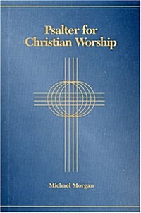 The Psalter for Christian Worship (Hardcover)