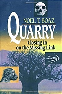 Quarry: Closing in on the Missing Link (Paperback)