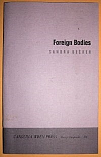 Foreign Bodies (Paperback)