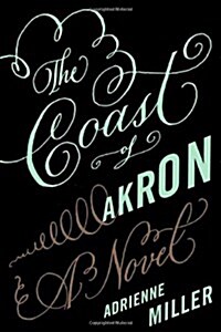 The Coast Of Akron (Hardcover)