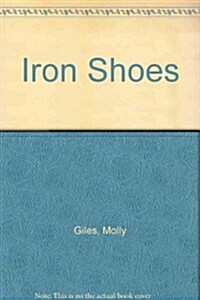 Iron Shoes (Hardcover, Signed)